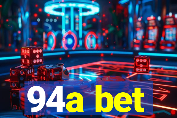 94a bet